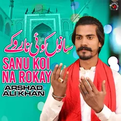 Sanu Koi Na Rokay - Single