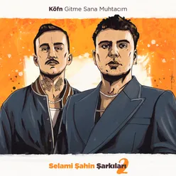 Gitme Sana Muhtacım (Selami Şahin Şarkıları 2)