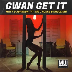 Gwan Get it (Radio Edit)