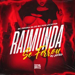 Raimunda Se Ferrou