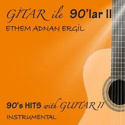 Gitar ile 90'lar II (Instrumental)