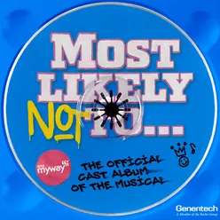 Most Likely Not To... (The Official Cast Album of the Musical)