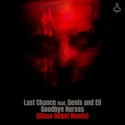 Goodbye Horses (Glass Rebel Remix)