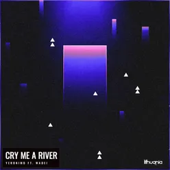 Cry Me A River