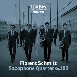 Saxophone Quartet Op.102: Ⅳ. Anime sans exces