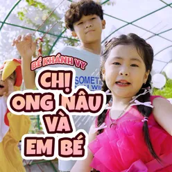 Chị Ong Nâu Và Em Bé