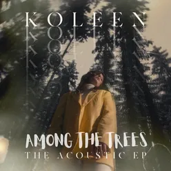 AMONG THE TREES (Acoustic)