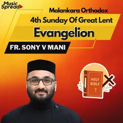 Evangelion 4th Sunday Of Great Lent