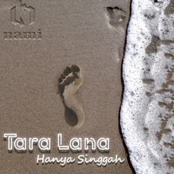 Tara Lana (Hanya Singgah)