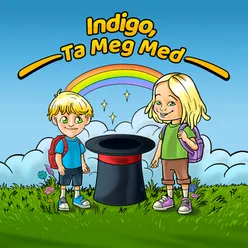 Indigo, Ta Meg Med