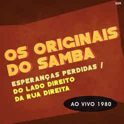 Esperanças Perdidas / Do Lado Direito da Rua Direita