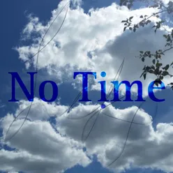 no time