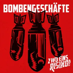 Bombengeschäfte