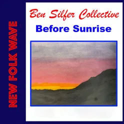 Before Sunrise (NEW FOLK WAVE)