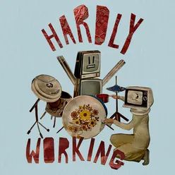 Working Hardly