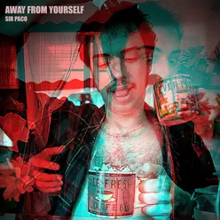 Away From Yourself