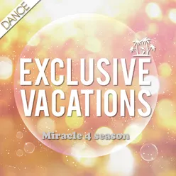 Exclusive Vacations - Miracle 4 season