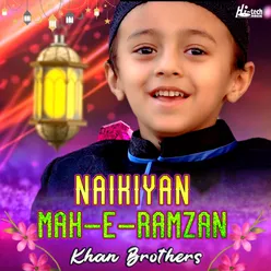 Naikiyan Mah-e-Ramzan Mein