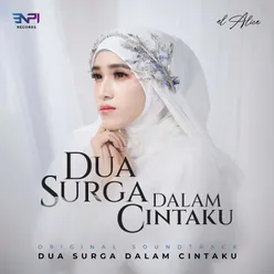 Dua Surga Dalam Cintaku