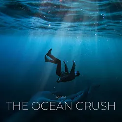 The Ocean Crush