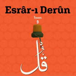 Esrar-ı Derun / Yunus, Vol. 9