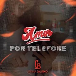 Amor Por Telefone