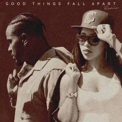 Good Things Fall Apart (Remix)