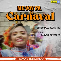 Me Voy Pa El Carnaval