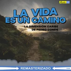 La Vida es Un Camino