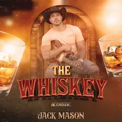 The Whiskey (Acoustic)