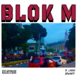 Blok M (feat. Laras Dewanty)