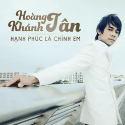 Hạnh Phúc Là Chính Em