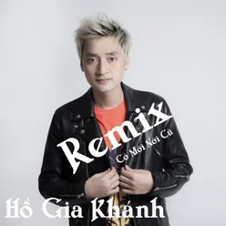 Anh Không Yêu Cô Gái Đó (Remix)/Có Mới Nới Cũ (Remix)