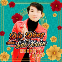 Dịu Dàng Sắc Xuân (Remix)