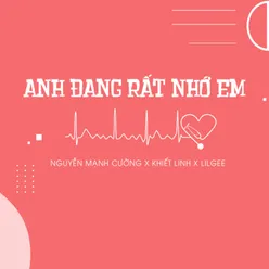 Anh Đang Rất Nhớ Em