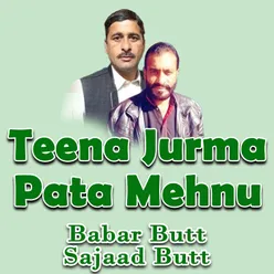 Teena Jurma Pata Mehnu