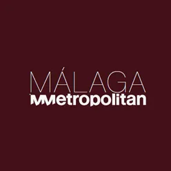 Himno Málaga Metropolitan