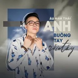 Anh Buông Tay Rồi Đấy