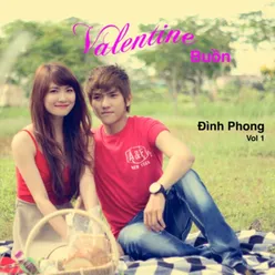 Valentine Buồn/Mong Chờ Hư Vô