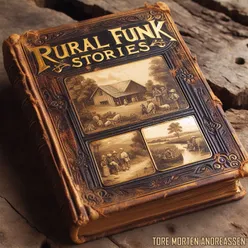 Rural Funk Stories