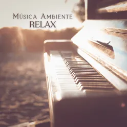 Música Ambiente: Relax