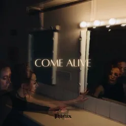 Come alive