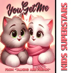 You Get Me (from "Talking Tom and Friends")