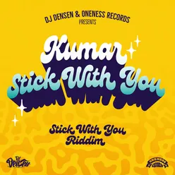 Stick With You (Stick With You Riddim)
