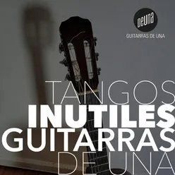 Tangos Inútiles