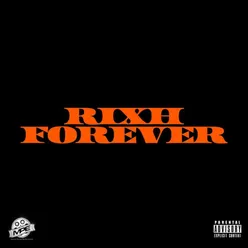 Rixh Forever