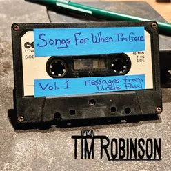 Songs for When I'm Gone, Vol. 1: Messages from Uncle Paul