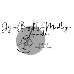 Jijue Bazokizo Medley (Acoustic)