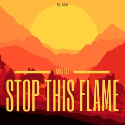 Stop This Flame (Deluxe Version)