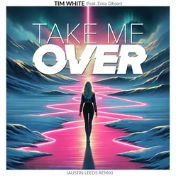 Take Me Over